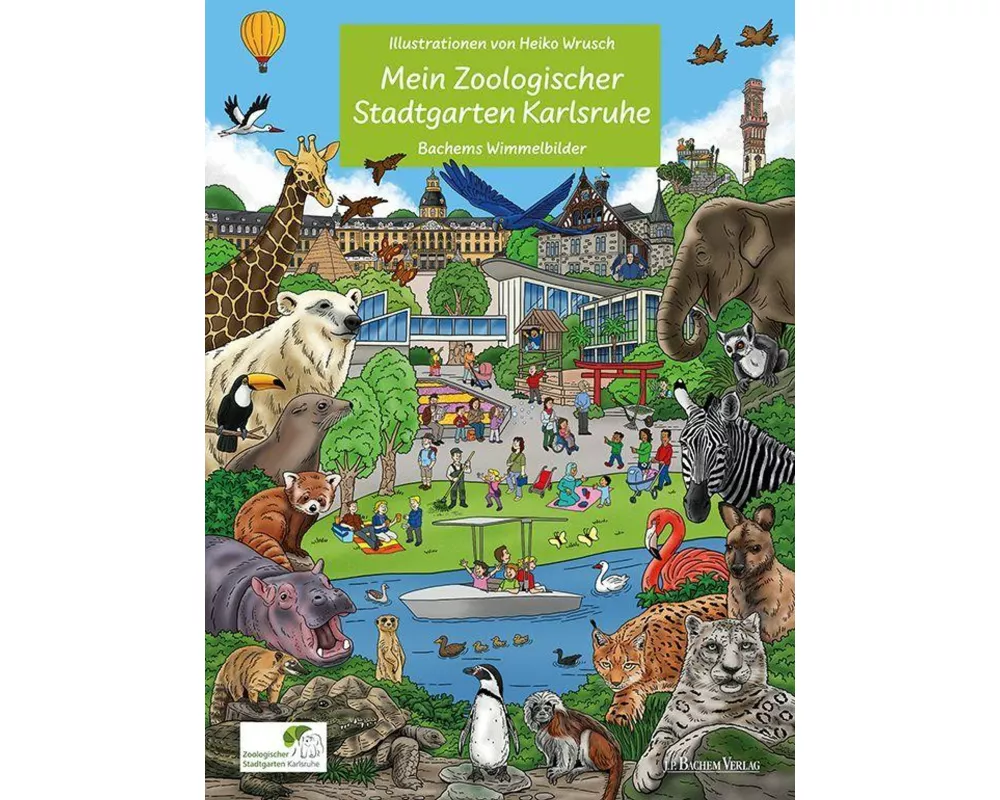 Mein Zoologischer Stadtgarten Karlsruhe - Wimmelbilderbuch für Kinder mit liebevollen Illusttrationen von Heiko Wrusch