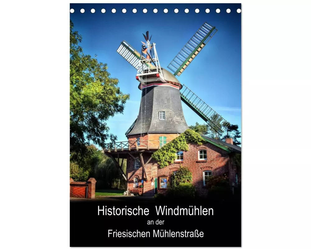 Historische Windmühlen an der Friesischen Mühlenstraße / CH-Version / Planer (Tischkalender 2026 DIN A5 hoch), CALVENDO Monatskalender