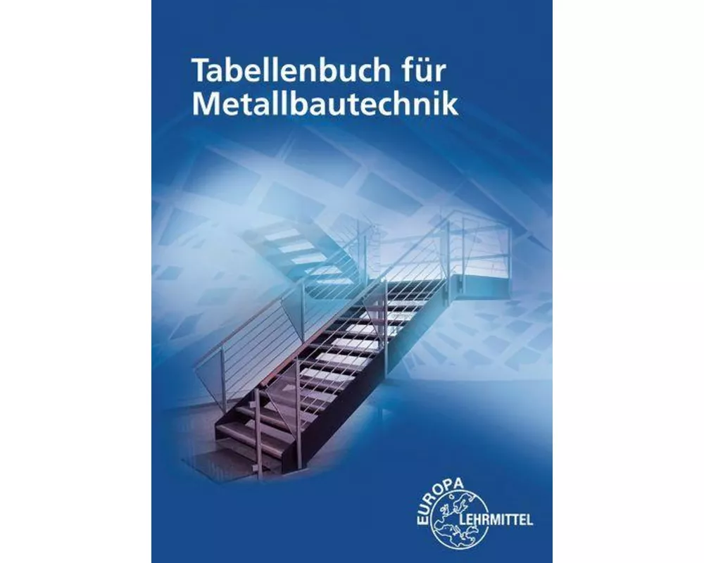 Tabellenbuch für Metallbautechnik