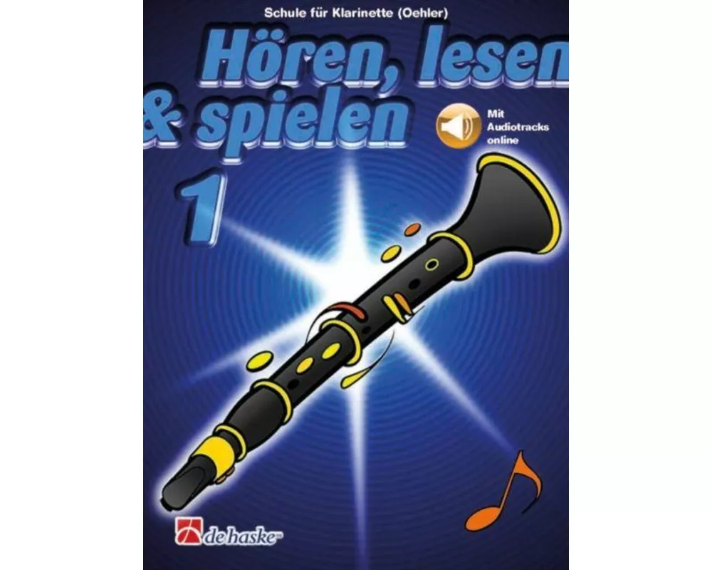 Hoeren, lesen & spielen 1 Klarinette (Oehler)