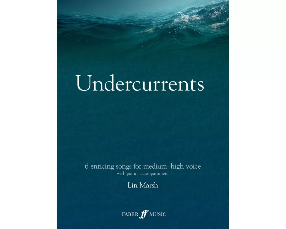 Undercurrents: 6 songs for solo voice