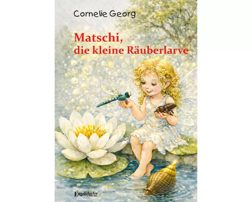 Matschi, die kleine Räuberlarve