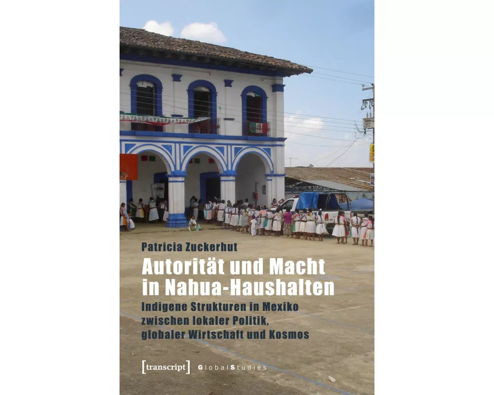 Autorität und Macht in Nahua-Haushalten