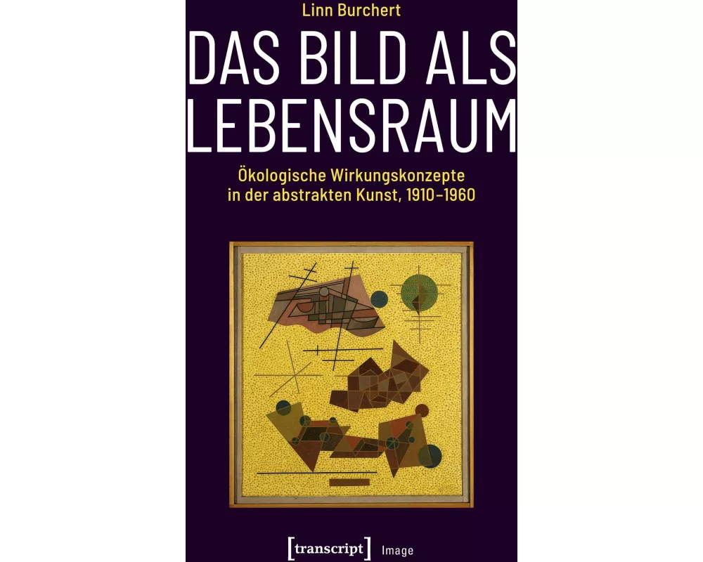 Das Bild als Lebensraum