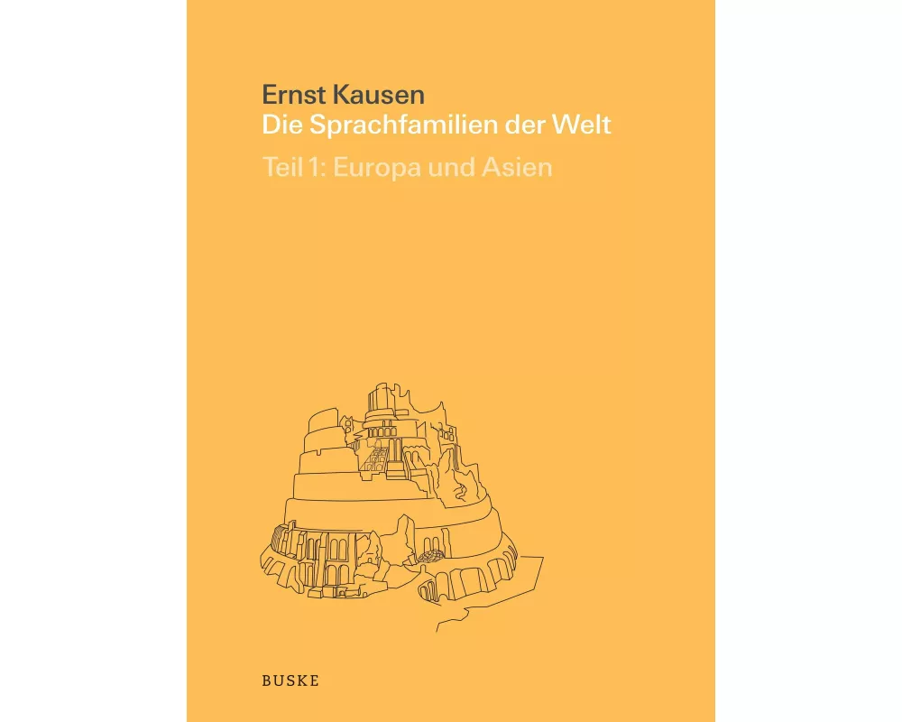 Die Sprachfamilien der Welt in Geschichte und Gegenwart Teil 1