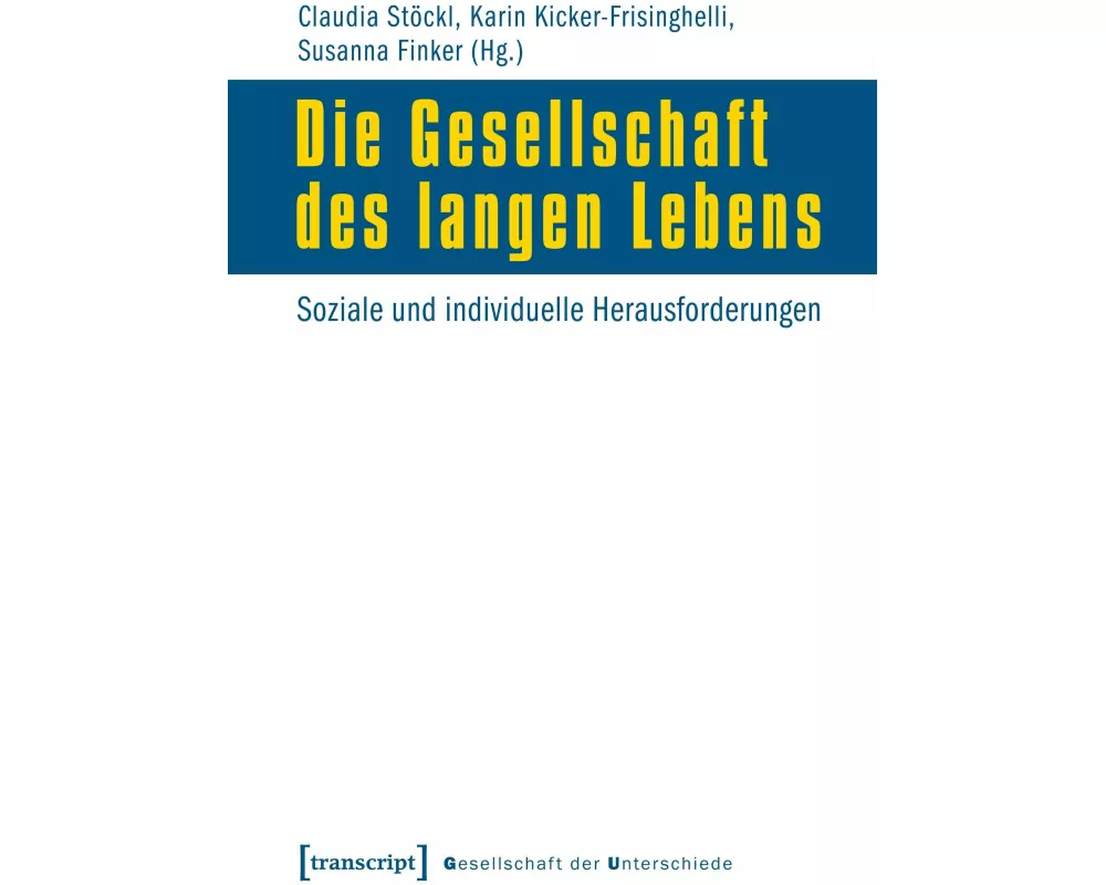 Die Gesellschaft des langen Lebens