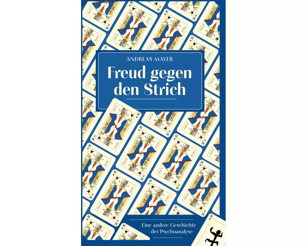 Freud gegen den Strich