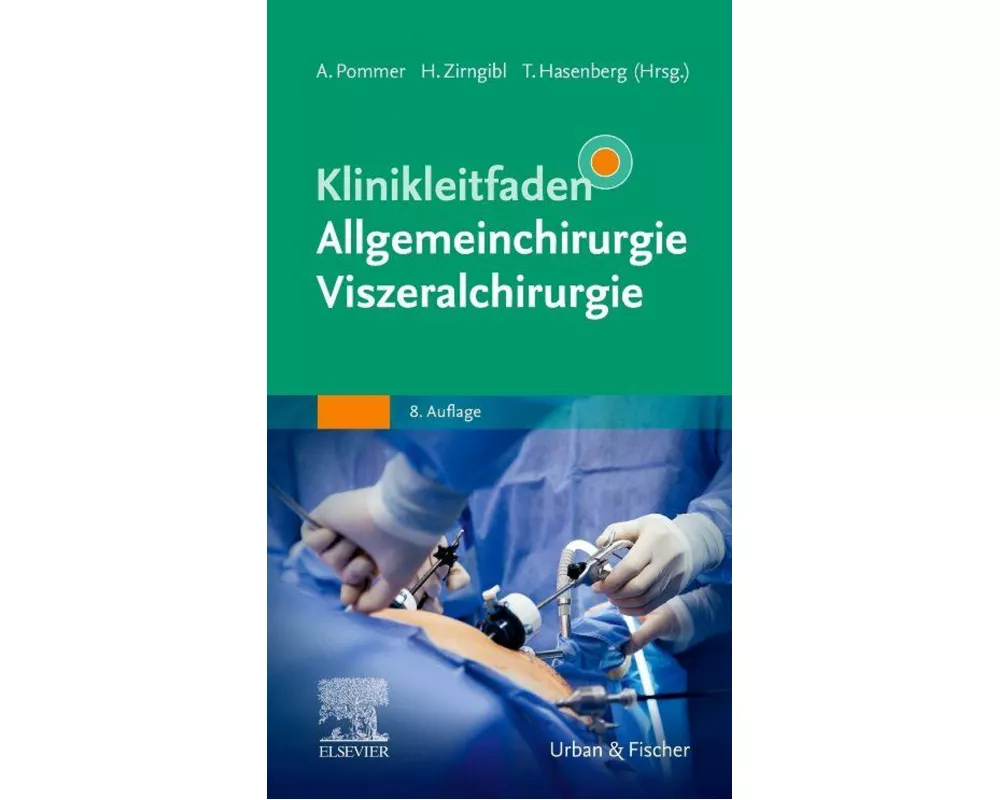 Klinikleitfaden Allgemeinchirurgie Viszeralchirurgie