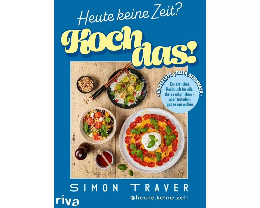 Heute keine Zeit? Koch das!