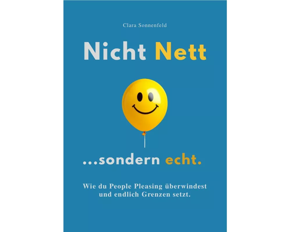 Nicht Nett, Sondern Echt