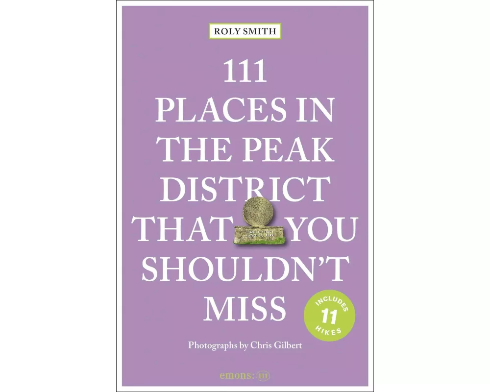 111 Places in the Peak District That You Shouldn't Miss