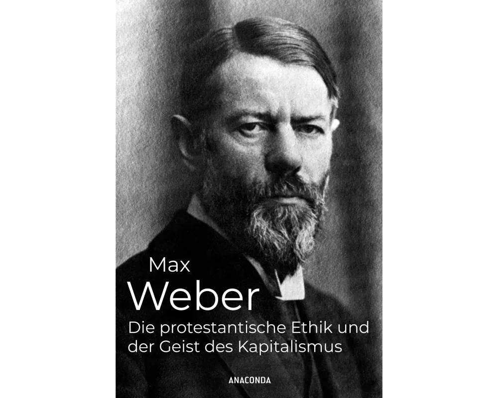 Die protestantische Ethik und der Geist des Kapitalismus