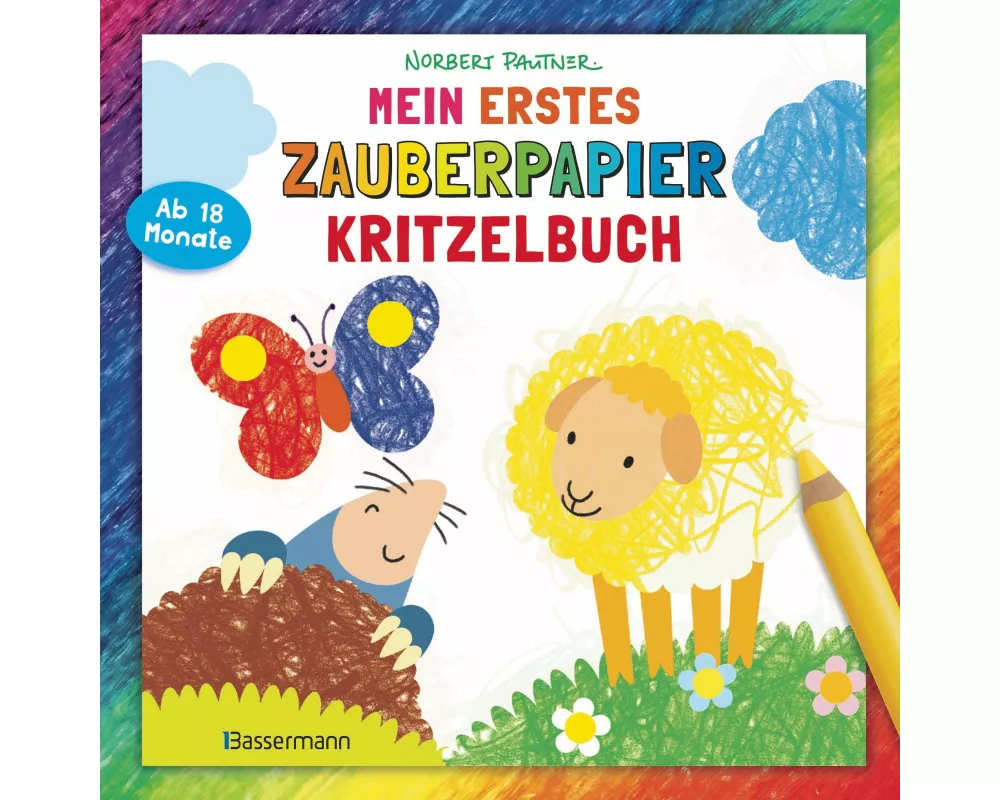Mein erstes Zauberpapier-Kritzelbuch. Für Kinder ab 18 Monaten