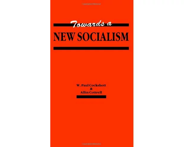Towards a New Socialism