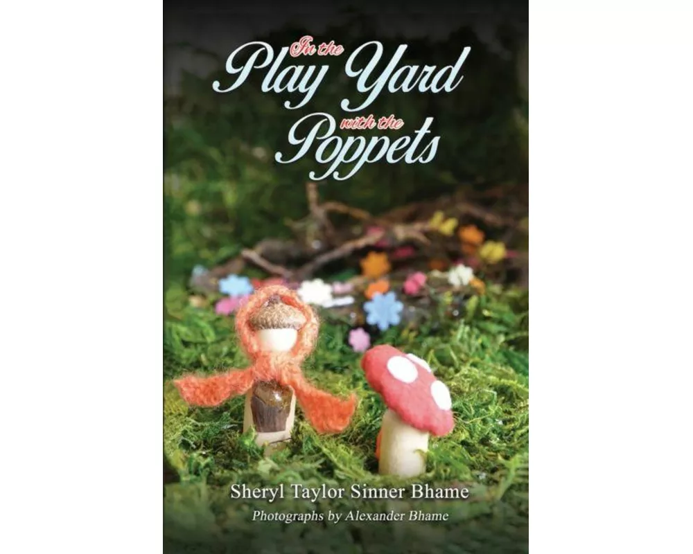 In the Play Yard with the Poppets