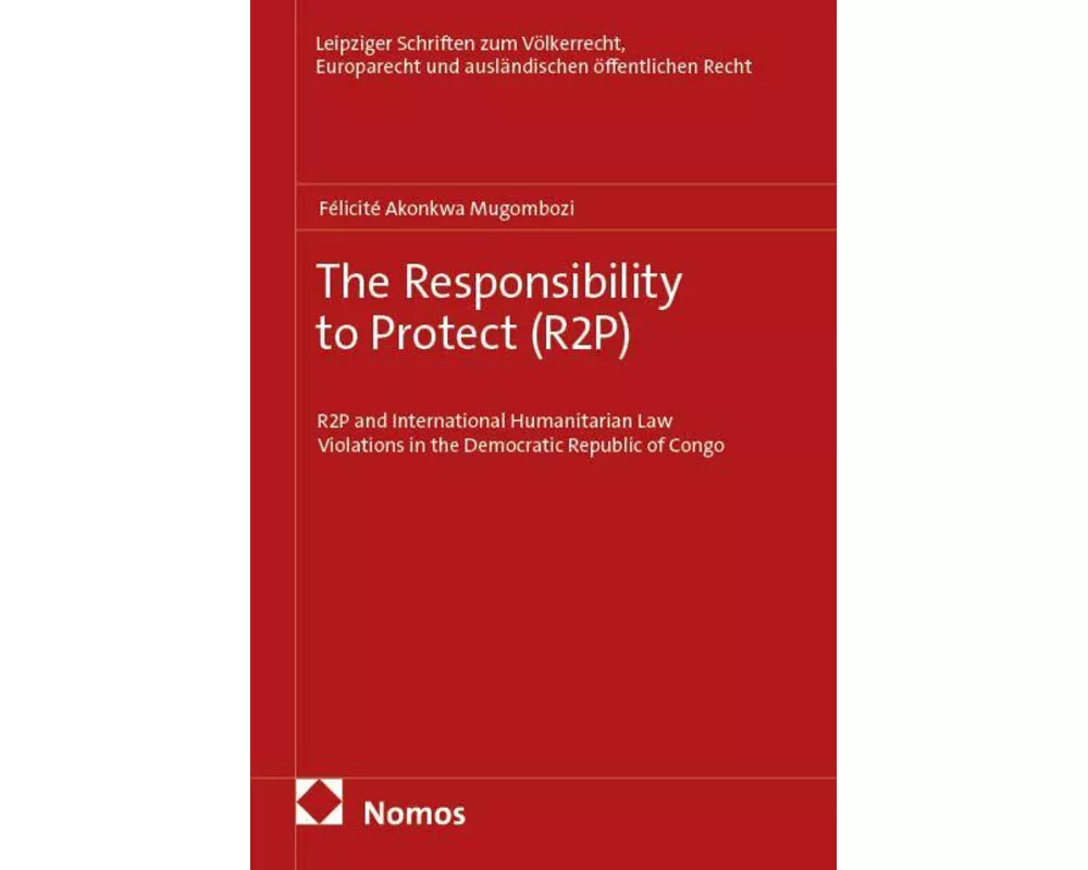 The Responsibility to Protect (R2P)