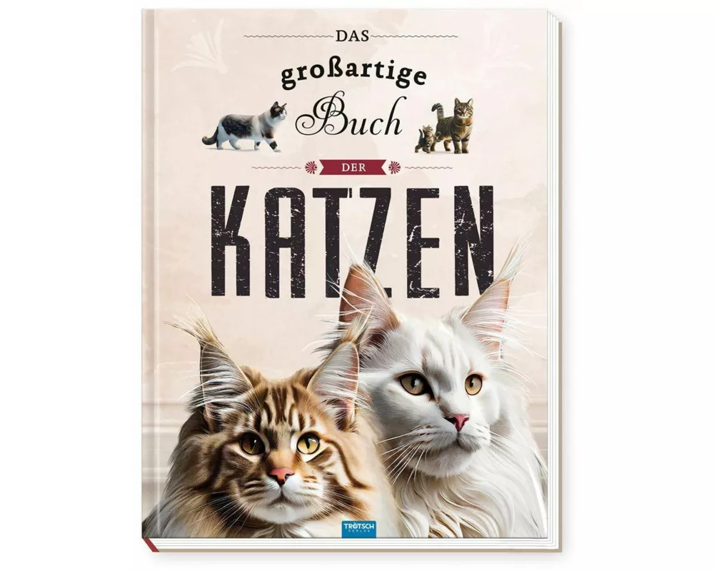 TRÖTSCH - Kinderbuch Das großartige Buch der Katzen