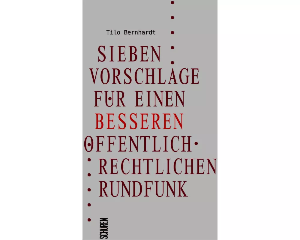 Sieben Vorschläge für einen besseren öffentlich-rechtlichen Rundfunk