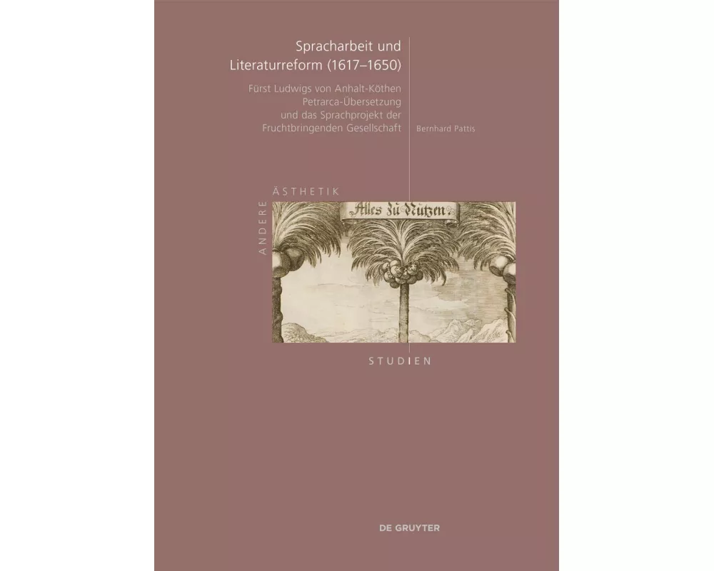 Spracharbeit und Literaturreform (1617–1650)