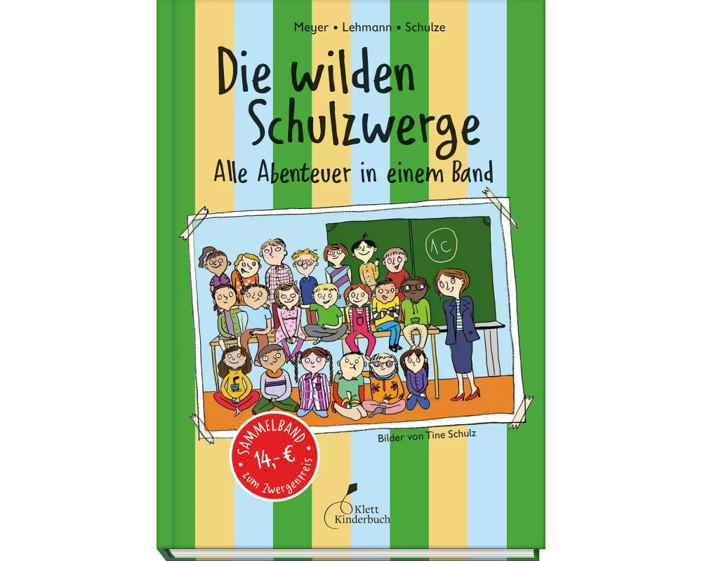 Die wilden Schulzwerge - Alle Abenteuer in einem Band