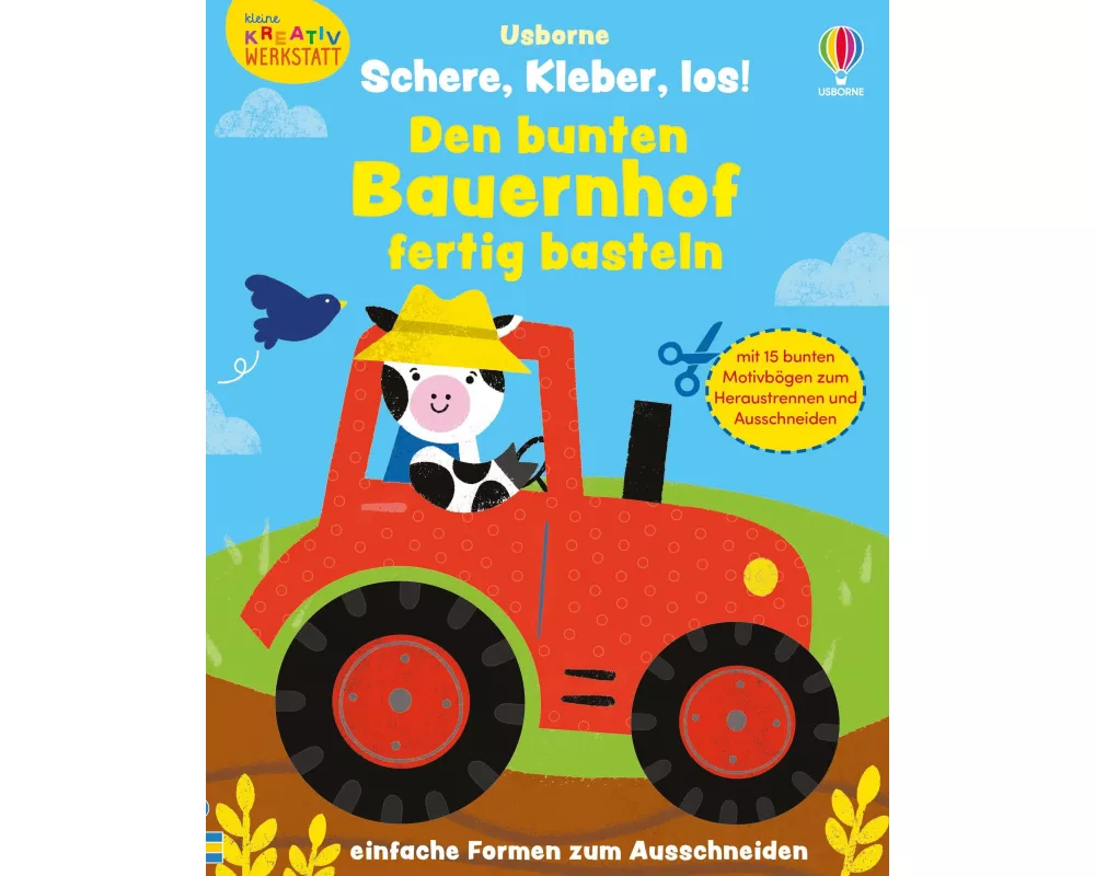 Kleine Kreativ-Werkstatt – Schere, Kleber, los! Den bunten Bauernhof fertig basteln
