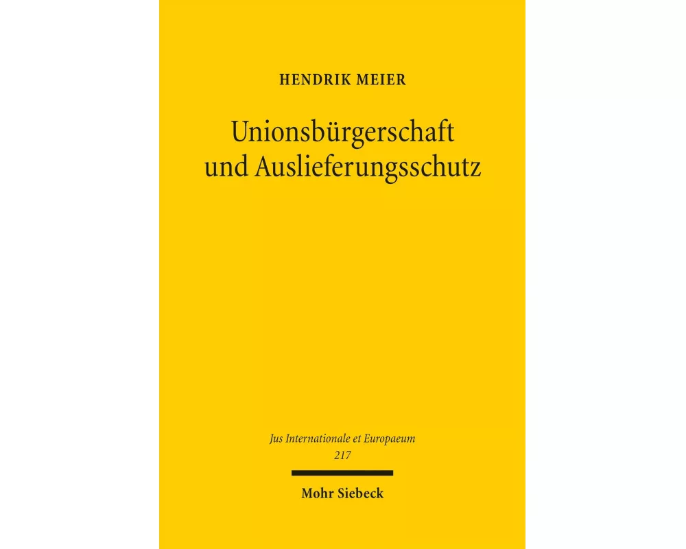 Unionsbürgerschaft und Auslieferungsschutz