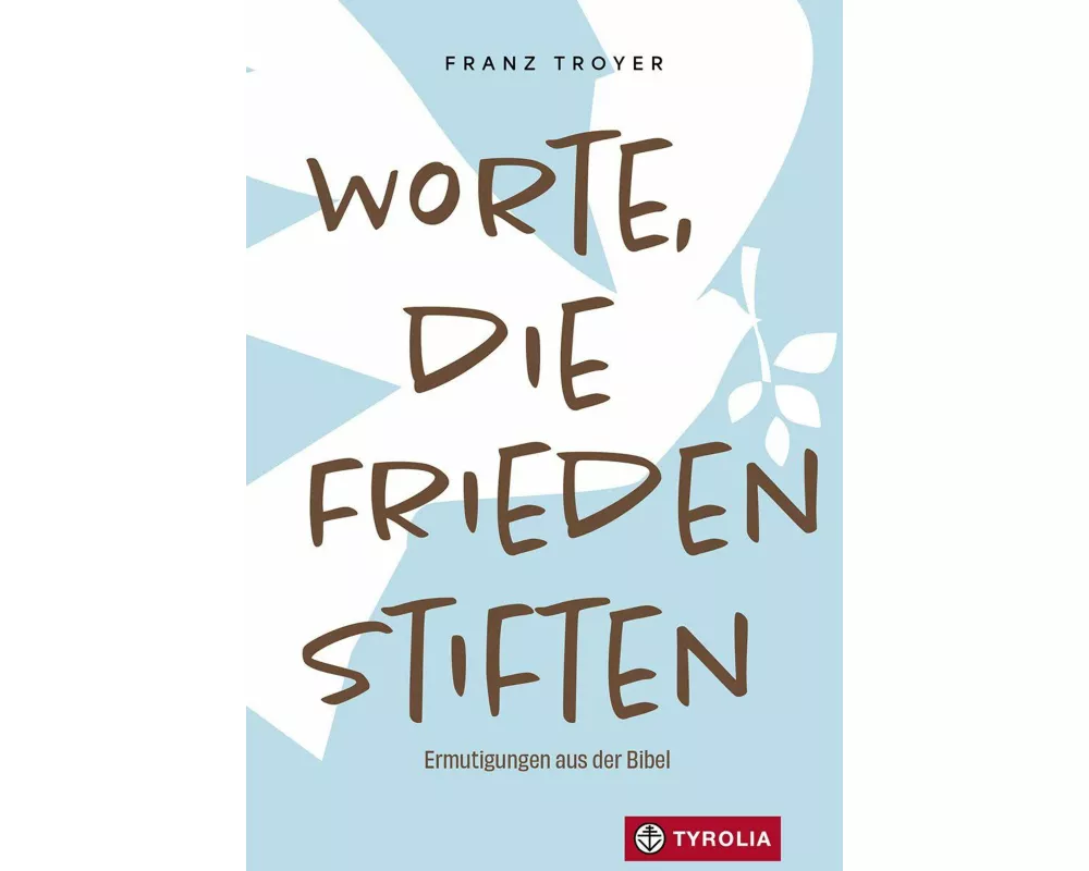 Worte, die Frieden stiften