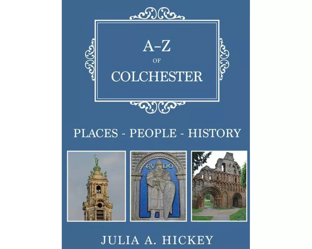 A-Z of Colchester