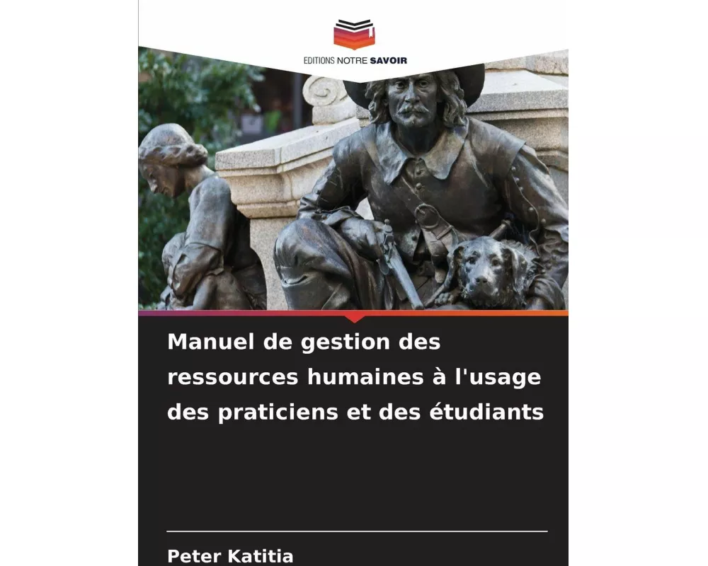 Manuel de gestion des ressources humaines à l'usage des praticiens et des étudiants