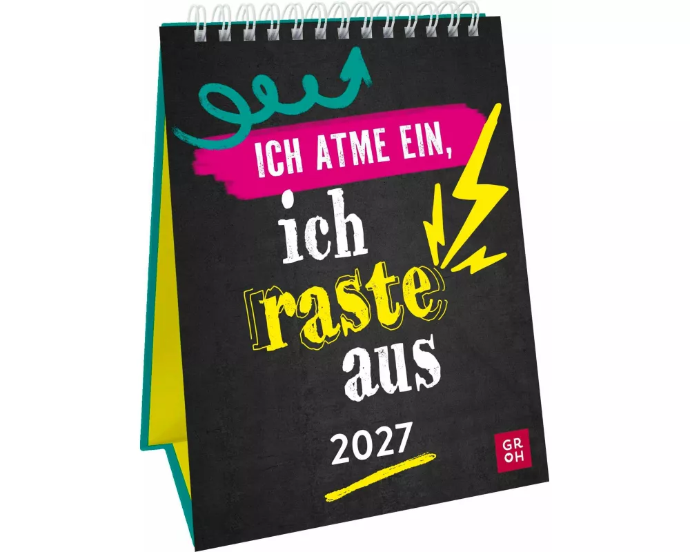 Wochenkalender 2027: Ich atme ein, ich raste aus