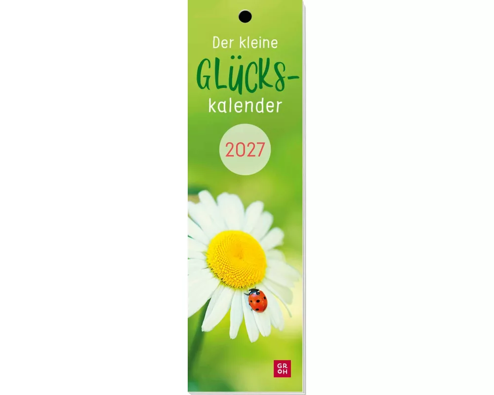 Lesezeichenkalender 2027: Der kleine Glückskalender