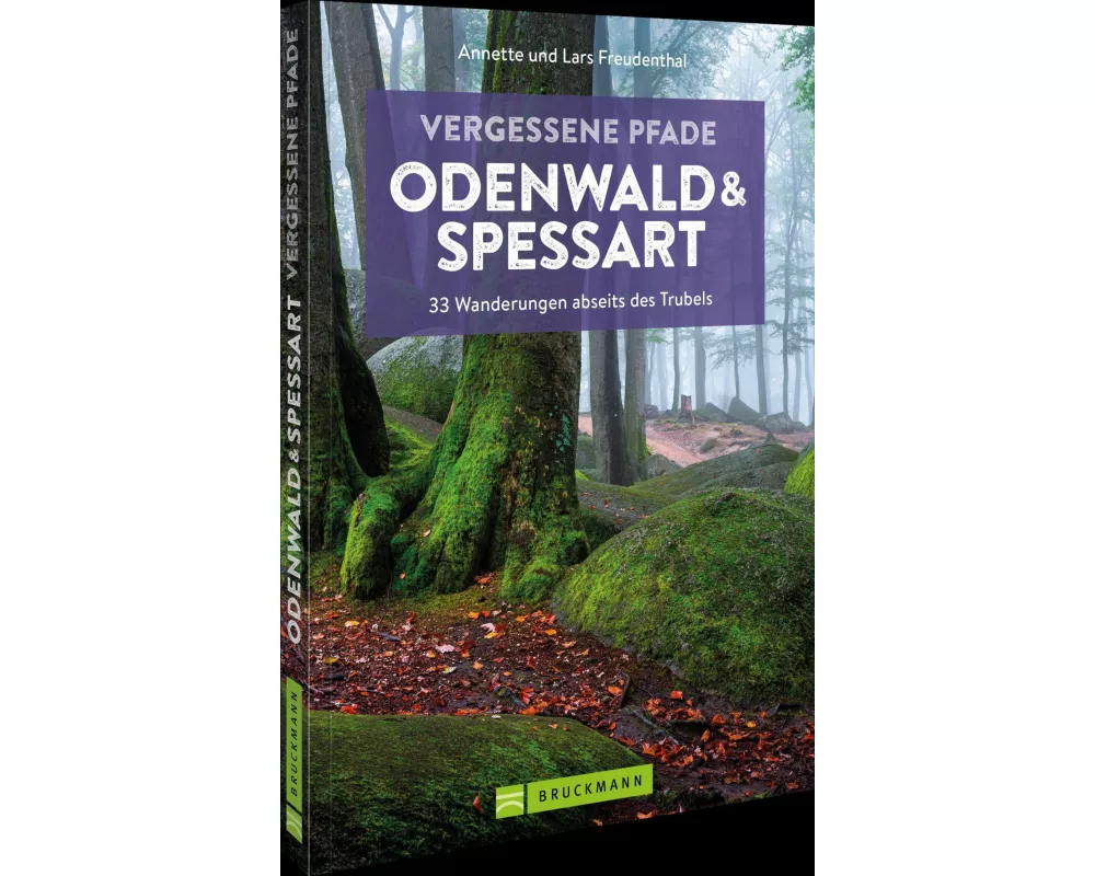 Vergessene Pfade Odenwald und Spessart