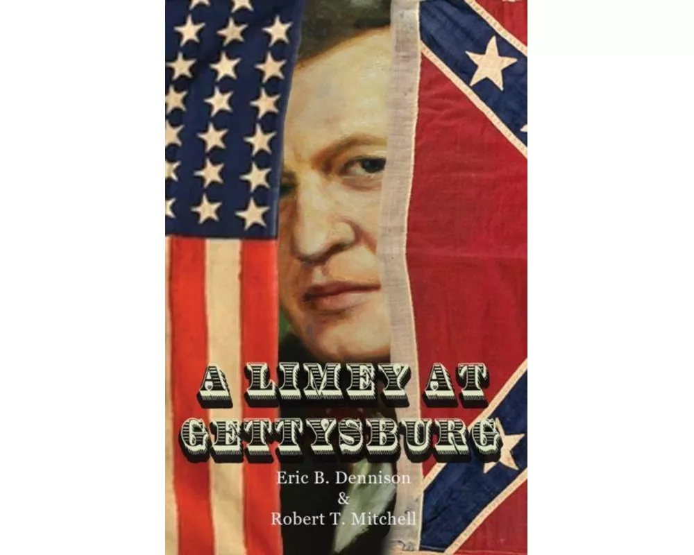 A Limey at Gettysburg