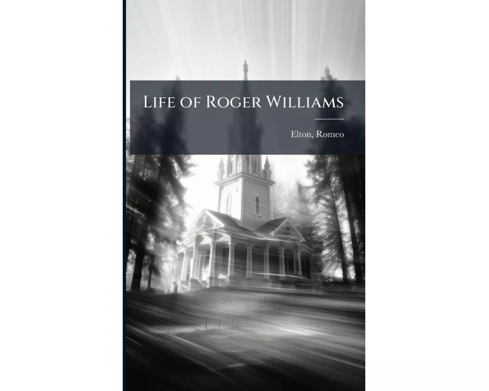 Life of Roger Williams