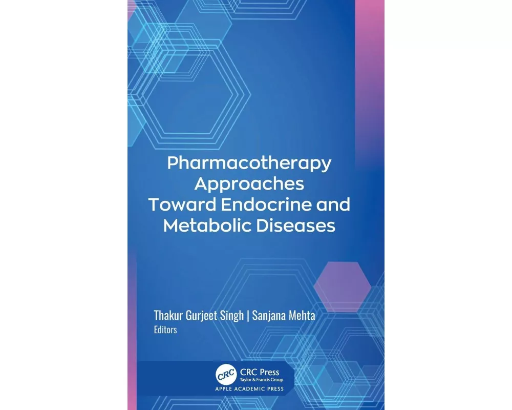 Pharmacotherapy Approaches Toward Endocrine and Metabolic Diseases