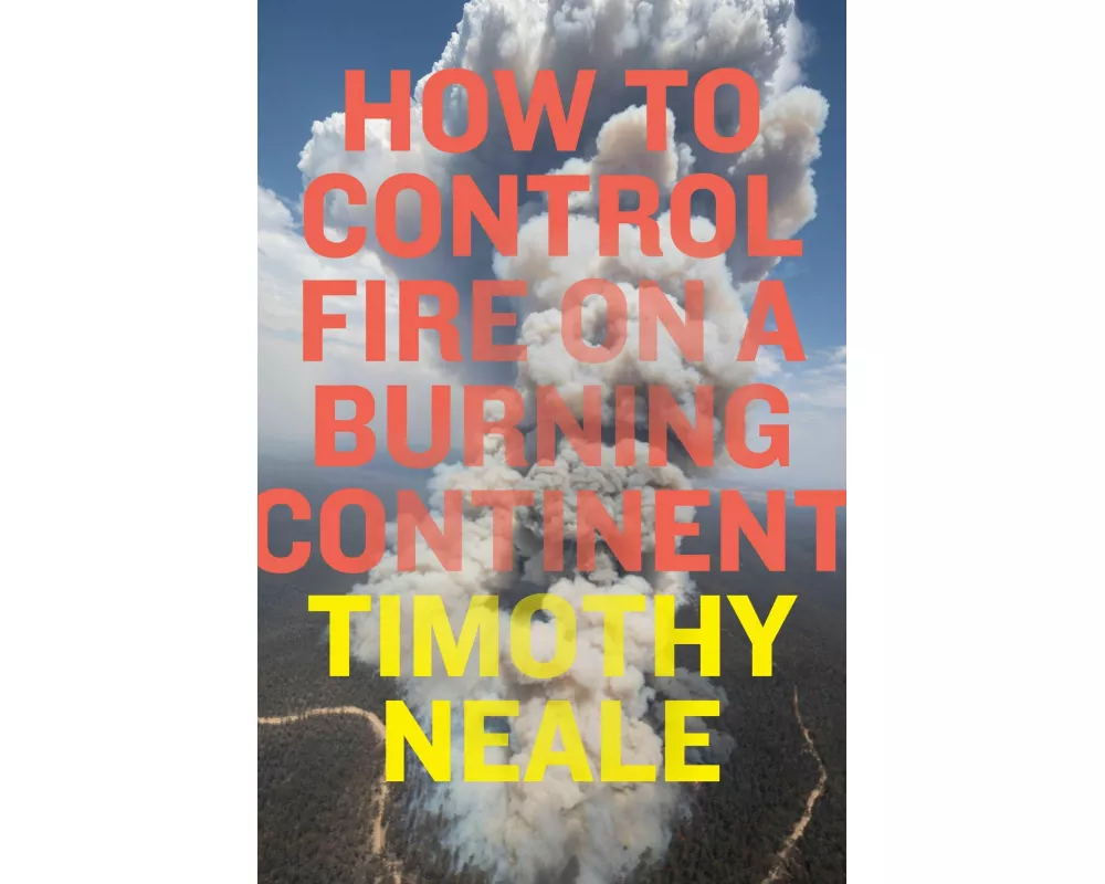 How to Control Fire on a Burning Continent