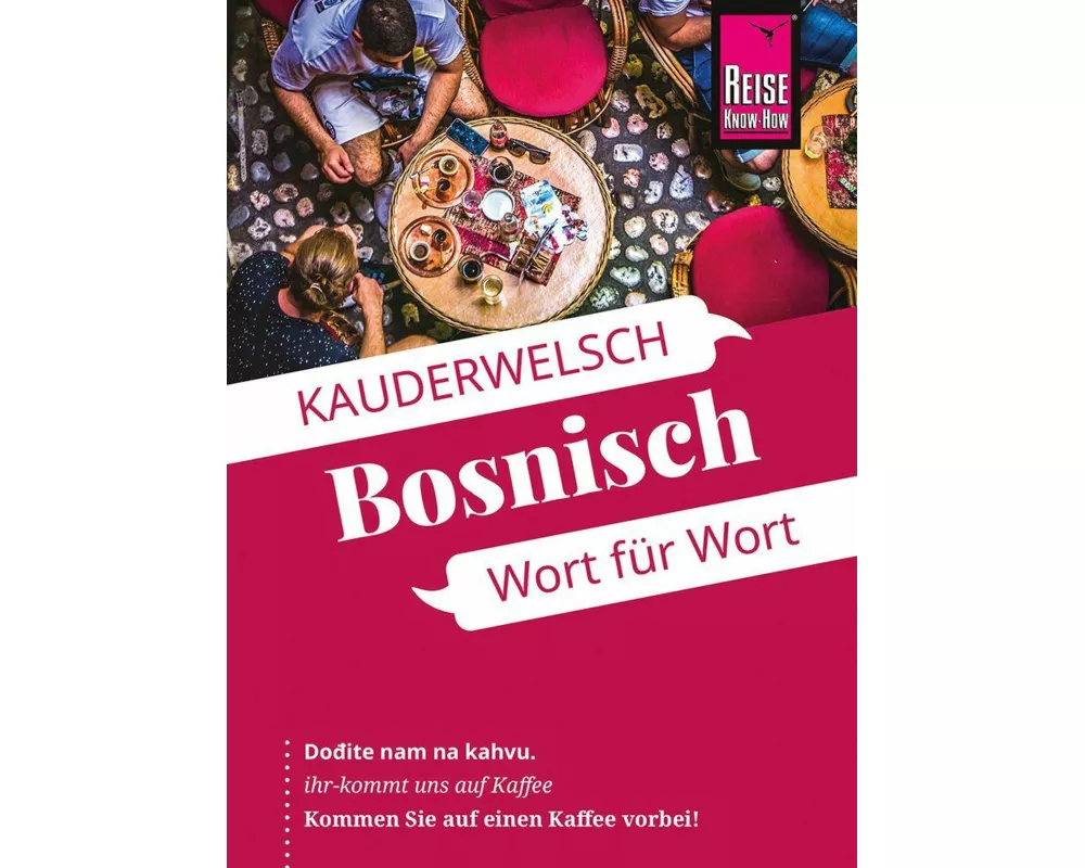 Reise Know-How Sprachführer Bosnisch – Wort für Wort