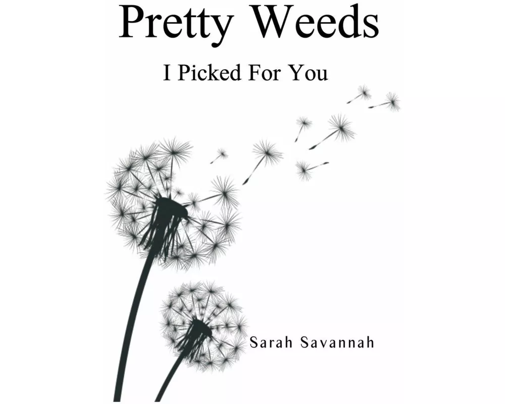 Pretty Weeds I Picked for You
