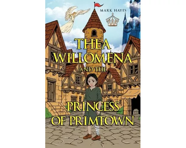Thea Willomena And The Princess Of Primtown