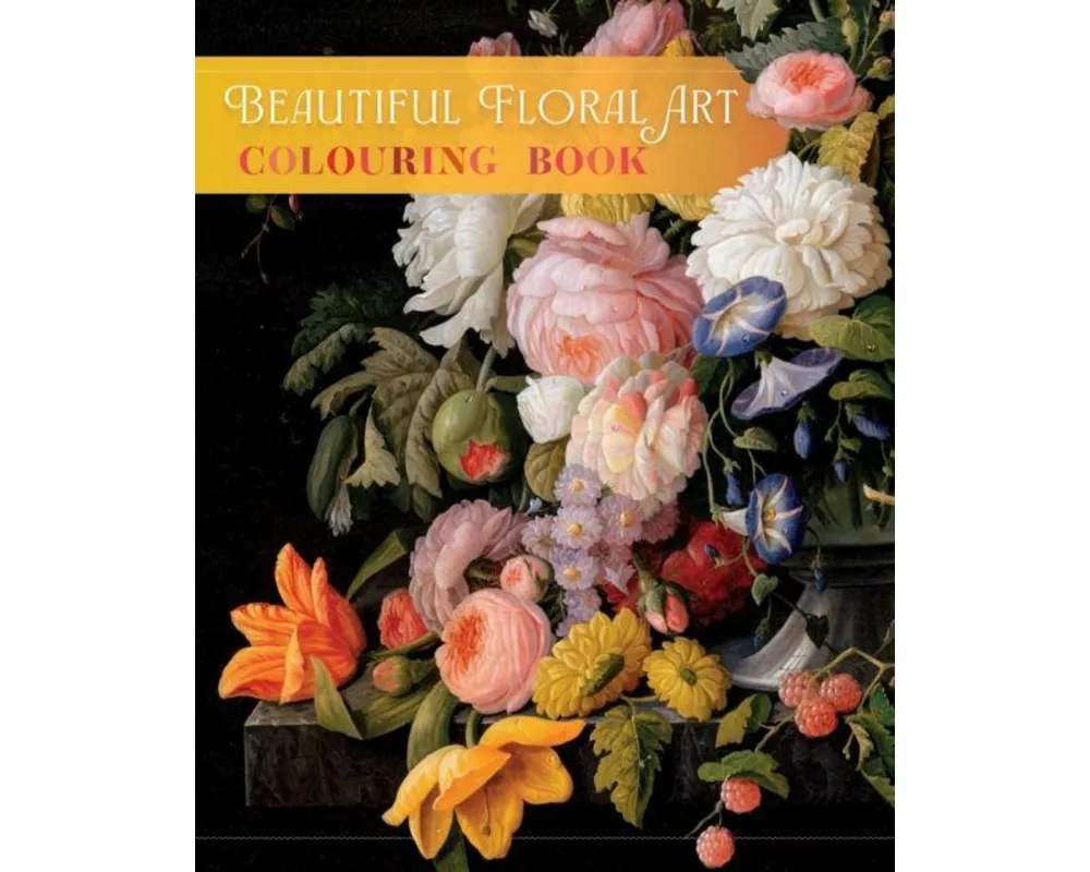 Beautiful Floral Art Colouring Book
