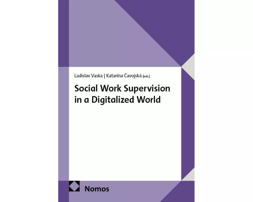 Social Work Supervision in a Digitalized World