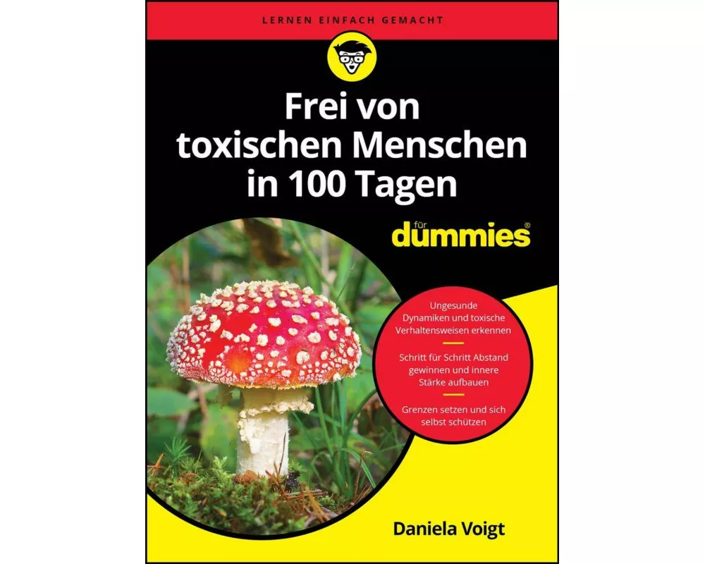 Frei von toxischen Menschen in 100 Tagen für Dummies