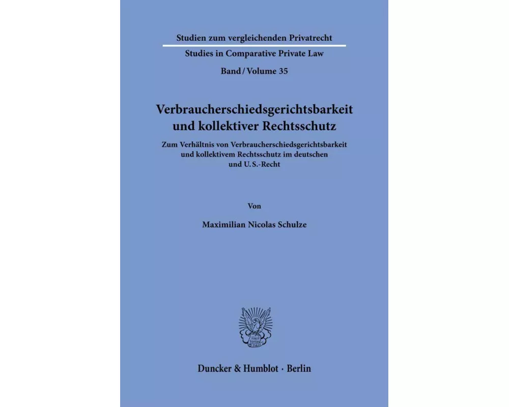 Verbraucherschiedsgerichtsbarkeit und kollektiver Rechtsschutz