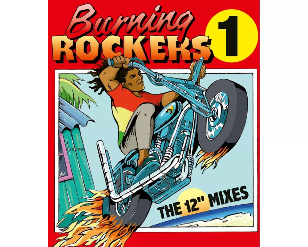 Burning Rockers - The 12" Singles