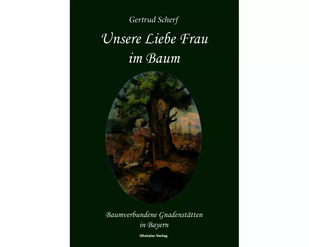 Unsere Liebe Frau im Baum