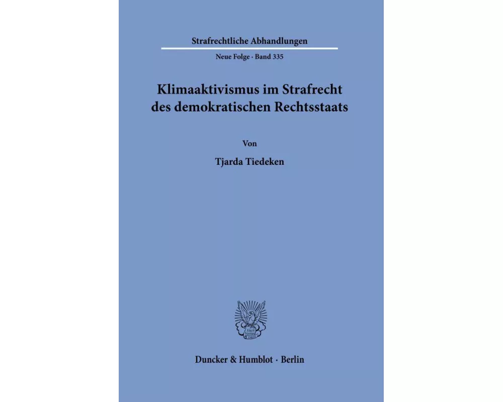 Klimaaktivismus im Strafrecht des demokratischen Rechtsstaats
