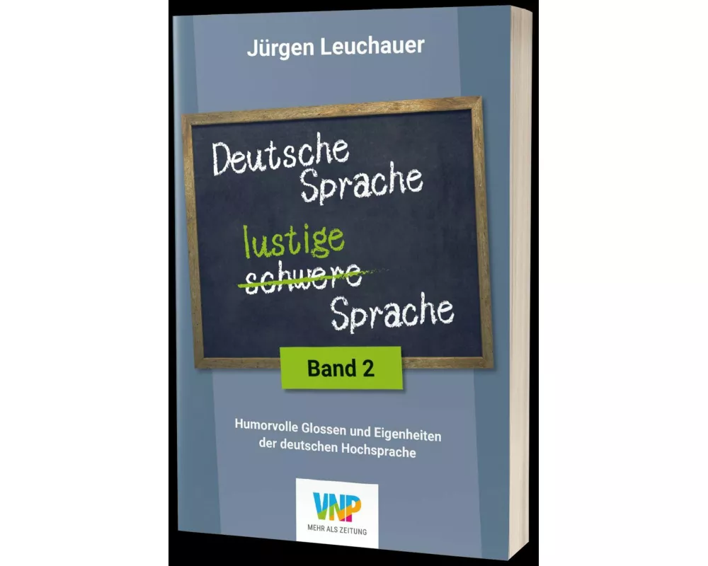 Deutsche Sprache - lustige Sprache Band 2