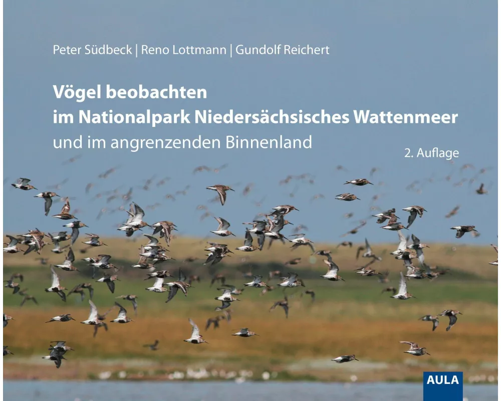 Vögel beobachten im Nationalpark Niedersächsisches Wattenmeer und im angrenzenden Binnenland