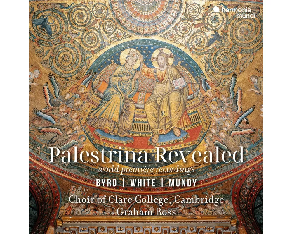 Palestrina Revealed - Byrd,White,Mundy