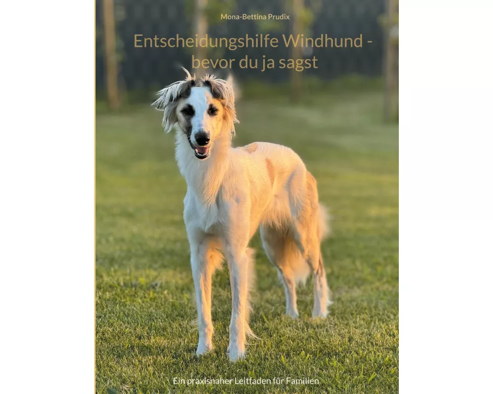 Entscheidungshilfe Windhund - bevor du ja sagst